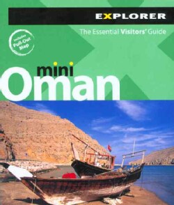 Explorer Mini Oman: The Essential Visitors' Guide