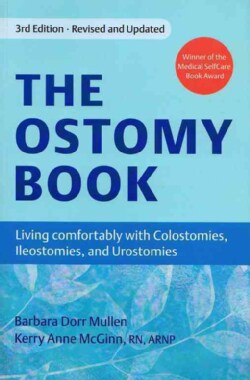 The Ostomy Book: Living Comfortably With Colostomies, Ileostomies, and Urostomies (Paperback)