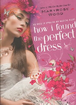 How I Found the Perfect Dress (Paperback)