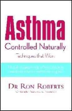 Asthma Controlled Naturally: Techniques That Work (Paperback)