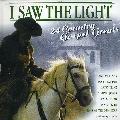 Various Artists - I Saw The Light: 24 Country Gospel Greats