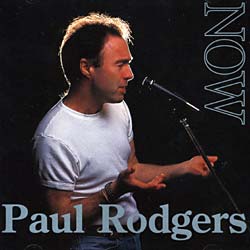 Rodgers, Paul - Now & Live (Limited Edition) [Import]
