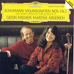 Kremer/Argerich - Schumann: Violin Sonatas No.1 Op. 105& No.2 O