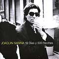 Sabina, Joaquin - 19 Dias Y 500 Noches [Import]