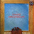 Dalla, Lucio - Viaggi Organizzati [Import]