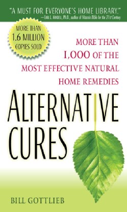 Alternative Cures: More Than 1,000 of the Most Effective Natural Home Remedies (Paperback)