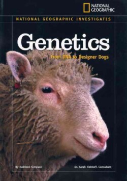 Genetics: From DNA to Designer Dogs (Hardcover)
