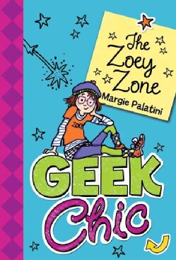 Geek Chic: The Zoey Zone (Hardcover)