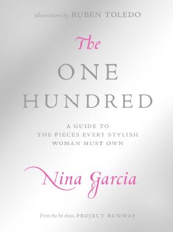 The One Hundred: A Guide to the Pieces Every Stylish Woman Must Own (Hardcover)