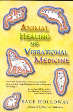 Animal Healing and Vibrational Medicine (Paperback)