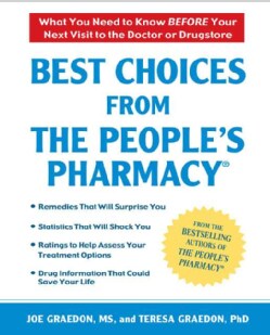 Best Choices From the People's Pharmacy: What You Need to Know Before Your Next Visit to the Doctor or Drugstore (Paperback)