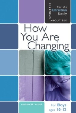 How You Are Changing: For Boys Ages 10-12 and Parents (Paperback)