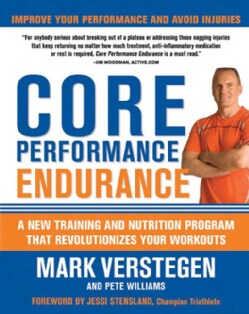 Core Performance Endurance: A New Training and Nutrition Program That Revolutionizes Your Workouts (Paperback)