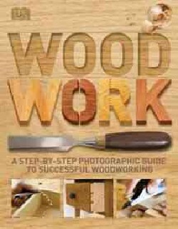 Woodwork-A-Step-by-step-Photographic-Guide-to-Successful-Woodworking 