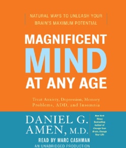 Magnificent Mind at Any Age: Natural Ways to Unleash Your Brain's Maximum Potential (CD-Audio)