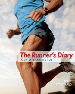 The Runner's Diary: A Daily Training Log (Paperback)