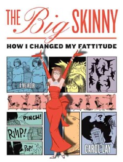 The Big Skinny: How I Changed My Fattitude (Paperback)