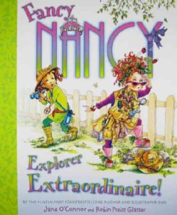Fancy Nancy: Explorer Extraordinaire! (Hardcover)