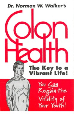 Colon Health Key to Vibrant Life (Paperback)