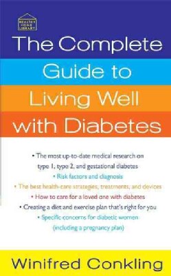 The Complete Guide to Living Well With Diabetes (Paperback)