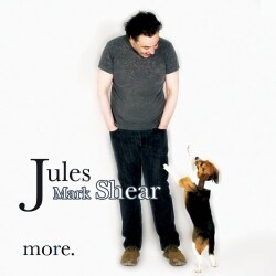 Jules Mark Shear - More