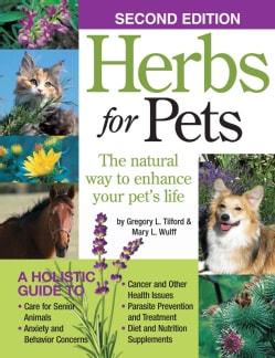 Herbs for Pets: The Natural Way to Enhance Your Pet's Life (Paperback)