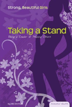 Taking a Stand: Being a Leader &amp; Helping Others (Hardcover)