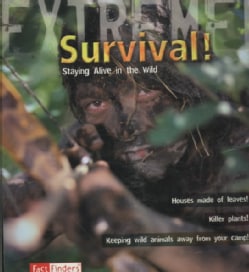 Survival!: Staying Alive in the Wild (Paperback)