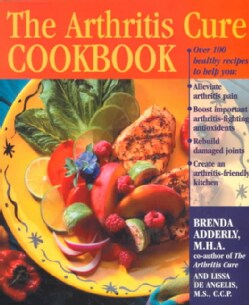 The Arthritis Cure Cookbook (Paperback)