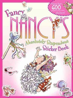 Fancy Nancy's Absolutely Stupendous Sticker Book (Paperback)