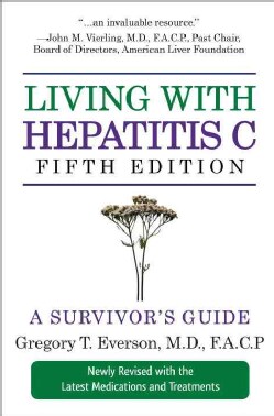 Living With Hepatitis C: A Survivor's Guide (Paperback)