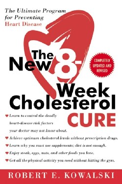 The New 8-Week Cholesterol Cure: The Ultimate Program for Preventing Heart Disease (Paperback)