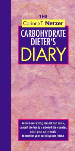 The Corinne T. Netzer Carbohydrate Dieter's Diary (Spiral bound)