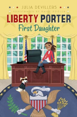 Liberty Porter, First Daughter (Hardcover)