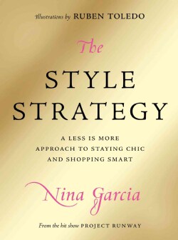 The Style Strategy: A Less-is-more Approach to Staying Chic and Shopping Smart (Hardcover)