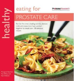 Healthy Eating for Prostate Care (Paperback)