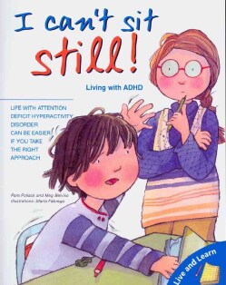 I Can't Sit Still!: Living With ADHD (Paperback)