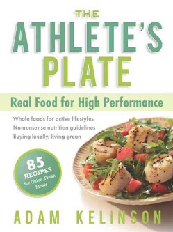 The Athlete's Plate: Real Food for High Performance (Paperback)