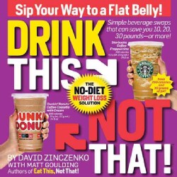 Drink This Not That!: The No-Diet Weight Loss Solution (Paperback)