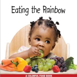 Eating the Rainbow (Board book)