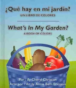Que hay en mi jardin? / What's in my Garden? (Board book)