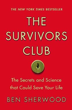 The Survivors Club: The Secrets and Science That Could Save Your Life (Paperback)