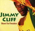 Jimmy Cliff - Shout For Freedom