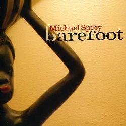 MICHAEL SPIBY - BAREFOOT