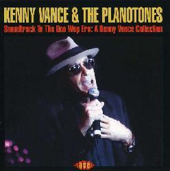 Kenny Vance - Soundtrack to the Doo Wop Era: A Kenny Vance Collection