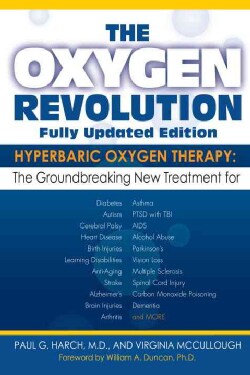 The Oxygen Revolution: Hyperbaric Oxygen Therapy (Paperback)