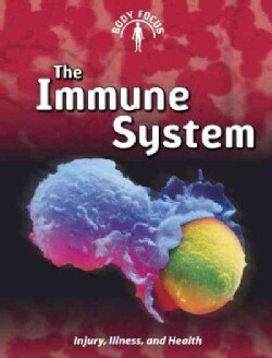 The Immune System: Injury, Illness, and Health (Paperback)