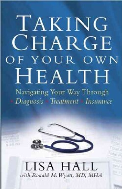 Taking Charge of Your Own Health (Paperback)