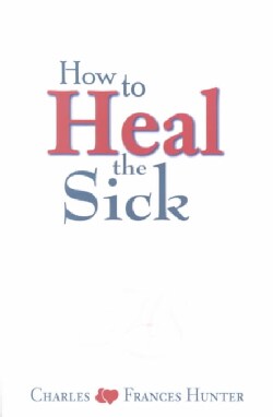How to Heal the Sick (Paperback)