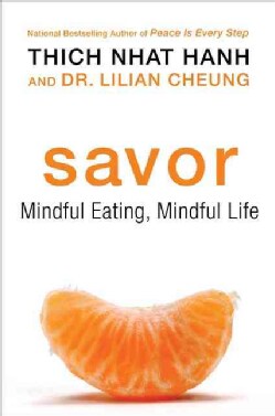 Savor: Mindful Eating, Mindful Life (Hardcover)